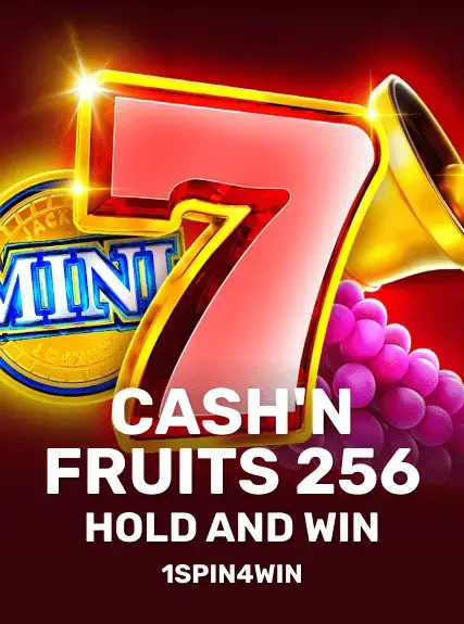 Cash'n Fruits 256 Hold And Win
