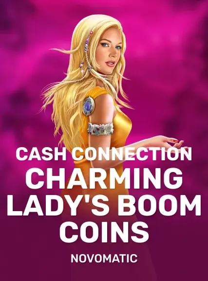 Cash Connection - Charming Lady's Boom Coins